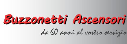 Ascensori Buzzonetti ...da oltre 50 anni al votro servizio